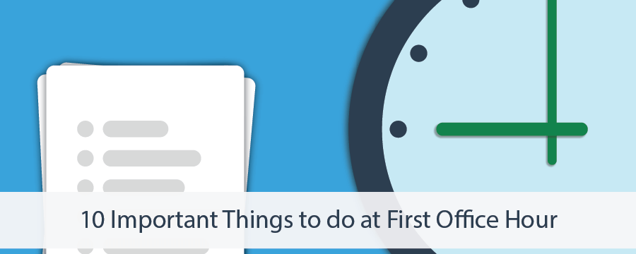 10 Important Things To Do At First Office Hour banner