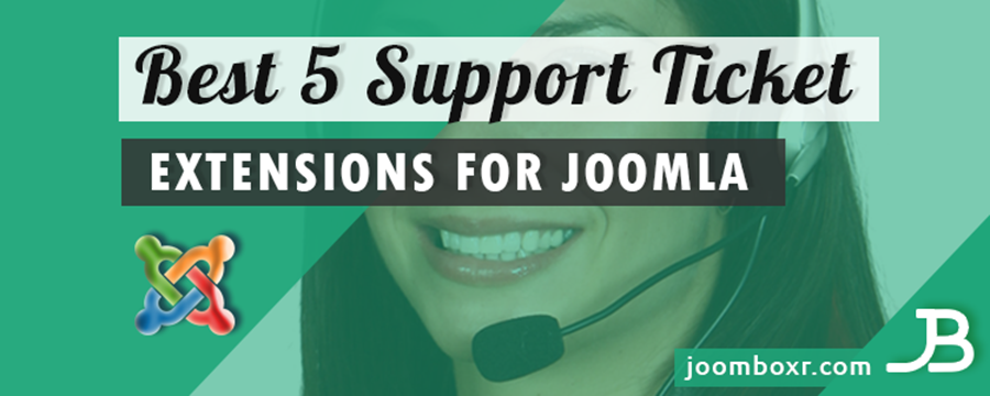 Best 5 Support Ticket Extensions for Joomla banner