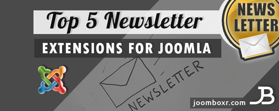 Top 5 Newsletter Extensions for Joomla banner