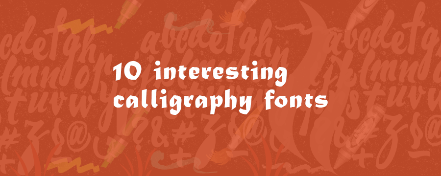 10 Interesting Calligraphy fonts banner