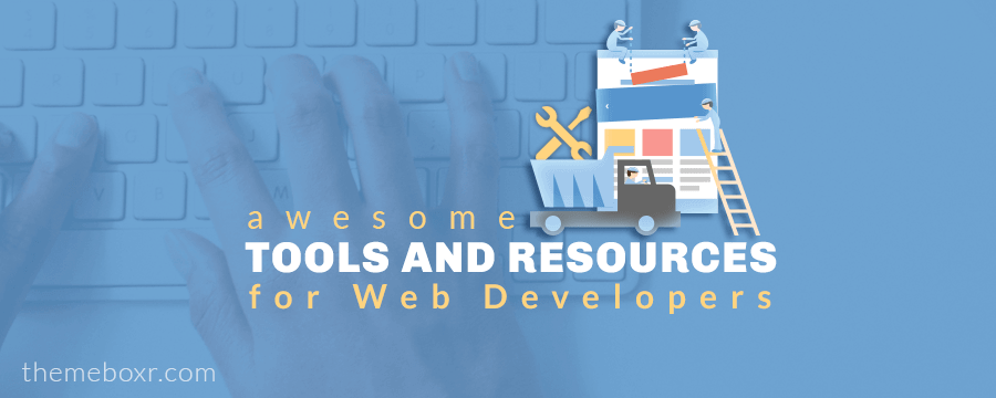 Some Awesome Tools and Resources for Web Developers banner